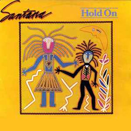 Santana ‎– Hold On  (1982)     7"