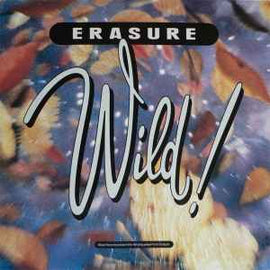 Erasure ‎– Wild!  (1989)