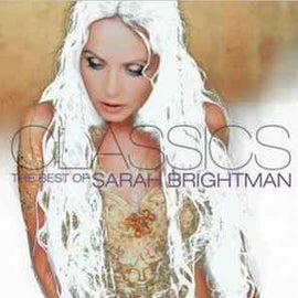 Sarah Brightman ‎– Classics: The Best Of  (2006)     CD