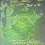 John Watts ‎– I Smelt Roses (In The Underground)  (1983)     7"