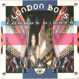 London Boys ‎– London Nights  (1989)     7"