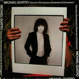 Michael Quatro ‎– Dancers, Romancers, Dreamers & Schemers  (1976)