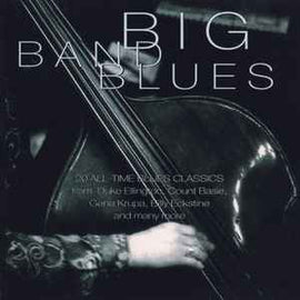 Various ‎– Big Band Blues  (2000)     CD