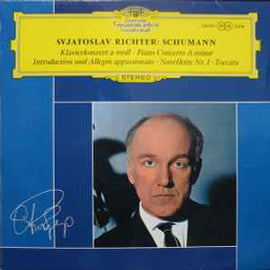 Svjatoslav Richter* : Schumann* ‎– Klavierkonzert A-moll · Piano Concerto A Minor · Introduction Und Allegro Appassionato · Novellette Nr. 1 · Toccata  (1962)