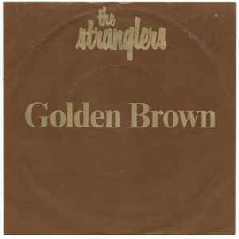 The Stranglers ‎– Golden Brown  (1981)     7"