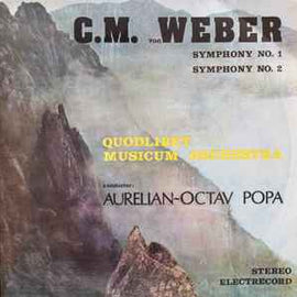 C.M. von Weber* - Quodlibet Musicum Orchestra* conductor: Aurelian-Octav Popa* ‎– Symphony No. 1 / Symphony No. 2  (1986)