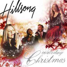 Hillsong ‎– Celebrating Christmas  (2005)     CD