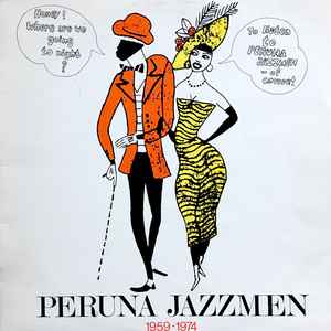 Peruna Jazzmen ‎– 1959 - 1974  (1974)