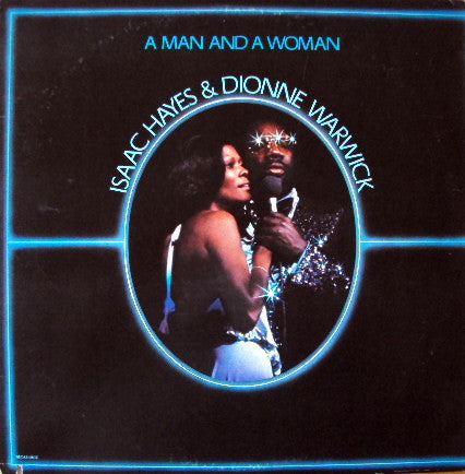 Isaac Hayes And Dionne Warwick – A Man And A Woman