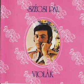 Szécsi Pál ‎– Violák  (1976)