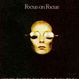 Focus ‎– Focus On Focus  (1979)