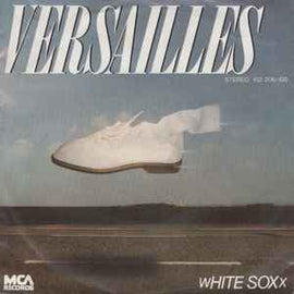 White Soxx ‎– Versailles  (1980)     7"