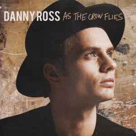 Danny Ross ‎– As The Crow Flies  (2013)