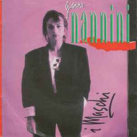 Gianna Nannini ‎– I Maschi  (1987)     7"