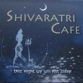 Shivaratri Cafe ‎– This Night We Will Not Sleep  (2014)     CD