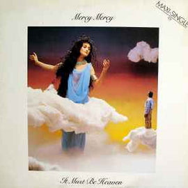 Mercy, Mercy ‎– It Must Be Heaven  (1984)     12"