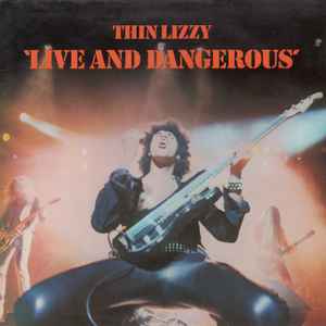 Thin Lizzy ‎– Live And Dangerous  (1978)