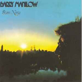 Barry Manilow ‎– Even Now  (1978)