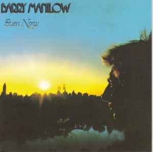 Barry Manilow ‎– Even Now  (1978)