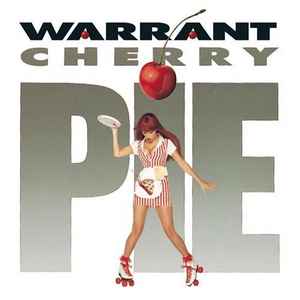 Warrant ‎– Cherry Pie  (1990)