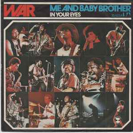 War ‎– Me And Baby Brother  (1973)     7"