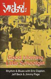 The Yardbirds ‎– Good Morning Little Schoolgirl     cass