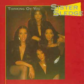 Sister Sledge ‎– Thinking Of You  (1984)     7"