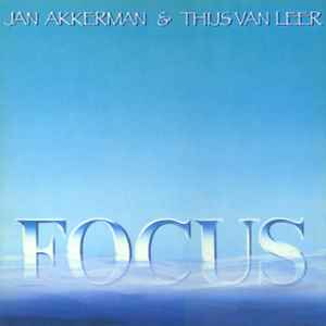 Jan Akkerman & Thijs van Leer ‎– Focus  (1985)