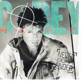 Corey Hart ‎– Never Surrender  (1985)     7"