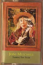 Joni Mitchell ‎– Taming The Tiger  (1998)     cass