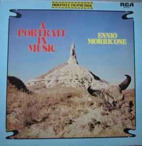 Ennio Morricone ‎– A Portrait In Music  (1976)