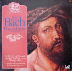 Johann Sebastian Bach - Gewandhausorchester Leipzig, Hans Joachim Rotzsch* ‎– Johannes Passion - Arien Und Chöre  (1978)