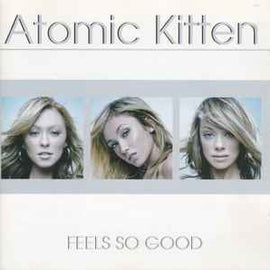 Atomic Kitten ‎– Feels So Good  (2002)     CD