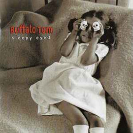 Buffalo Tom ‎– Sleepy Eyed  (1995)     CD