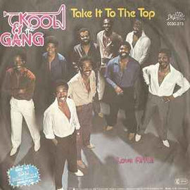 Kool & The Gang ‎– Take It To The Top  (1981)     7"