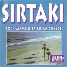 Various ‎– Sirtaki (Folk Memories From Greece)  (1995)     CD