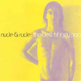 Iggy Pop ‎– Nude & Rude: The Best Of Iggy Pop  (1996)     CD