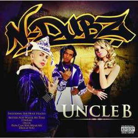 N-Dubz ‎– Uncle B  (2008)     CD