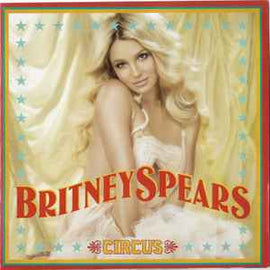 Britney Spears ‎– Circus  (2008)     CD