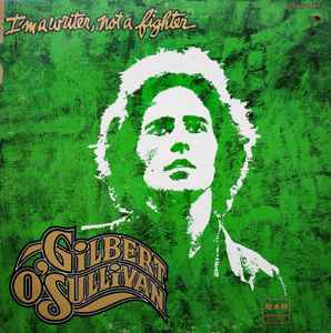 Gilbert O'Sullivan ‎– I'm A Writer, Not A Fighter  (1973)