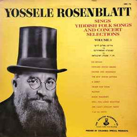 Yossele Rosenblatt ‎– Sings Yiddish Folk Songs And Concert Selections Volume 3  (1966)