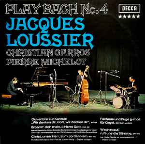 Jacques Loussier, Christian Garros, Pierre Michelot ‎– Play Bach No. 4  (1963)