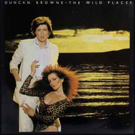 Duncan Browne ‎– The Wild Places  (1978)