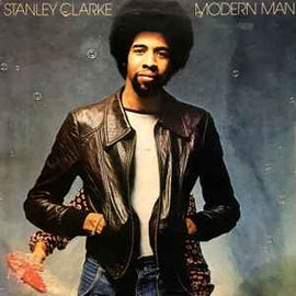 Stanley Clarke ‎– Modern Man  (1978)