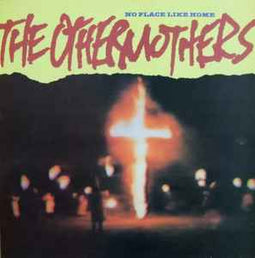 The Othermothers ‎– No Place Like Home  (1985)