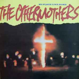 The Othermothers ‎– No Place Like Home  (1985)