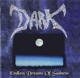 DARK ‎– Endless Dreams Of Sadness  (1997)     CD