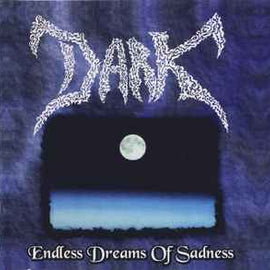 DARK ‎– Endless Dreams Of Sadness  (1997)     CD