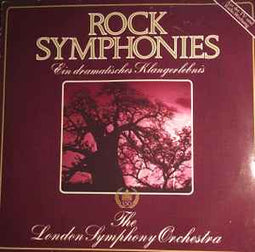 The London Symphony Orchestra* And The Royal Choral Society ‎– Rock Symphonies - Ein Dramatisches Klangerlebnis  (1980)