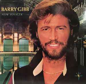 Barry Gibb ‎– Now Voyager  (1984)